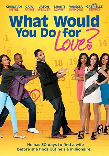 What Would You Do for Love (2013) afişi What Would You Do for Love (2013) afişi