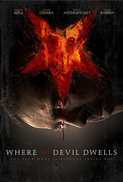 Where the Devil Dwells (2016) afişi Where the Devil Dwells (2016) afişi