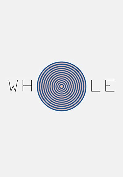 Whole (2014) afişi Whole (2014) afişi