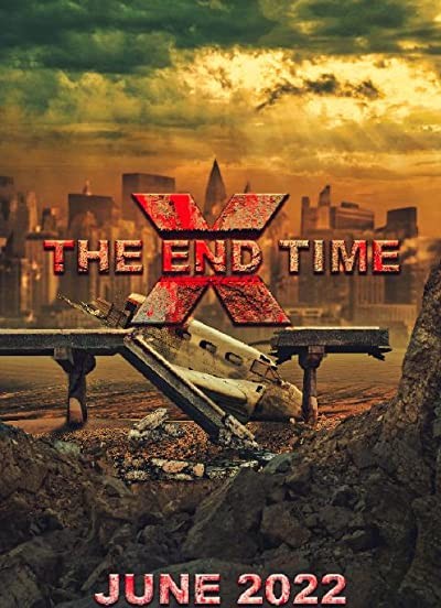 X THE END TIME (2022) afişi X THE END TIME (2022) afişi