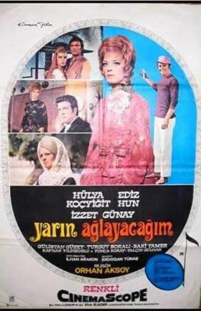 Yarın Ağlayacağım (1972) afişi Yarın Ağlayacağım (1972) afişi