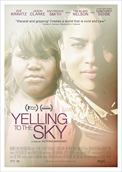 Yelling To The Sky (2011) afişi Yelling To The Sky (2011) afişi