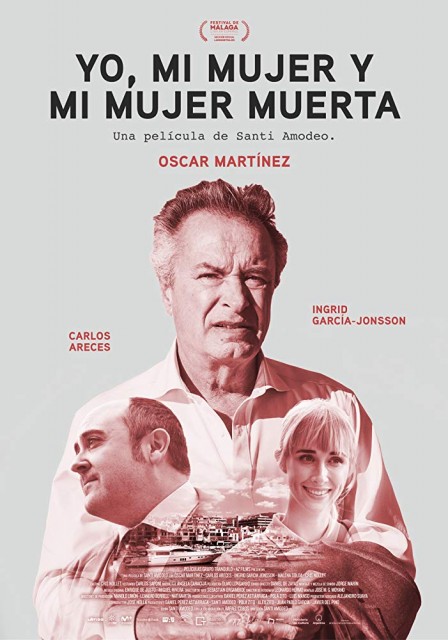 Yo, mi mujer y mi mujer muerta (2018) afişi Yo, mi mujer y mi mujer muerta (2018) afişi