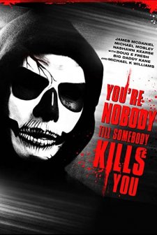 You're Nobody 'til Somebody Kills You (2012) afişi