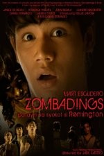 Zombadings: Patayin Sa Shokot Si Remington (2011) afişi Zombadings: Patayin Sa Shokot Si Remington (2011) afişi