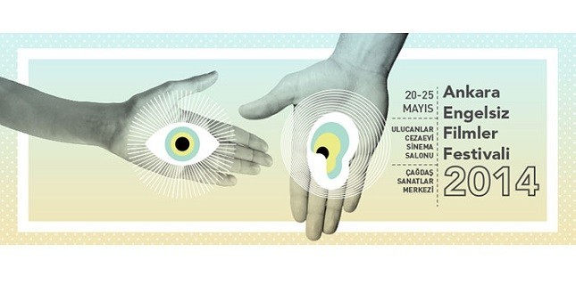 Ankara Engelsiz Film Festivali Başlıyor Ankara Engelsiz Film Festivali Başlıyor