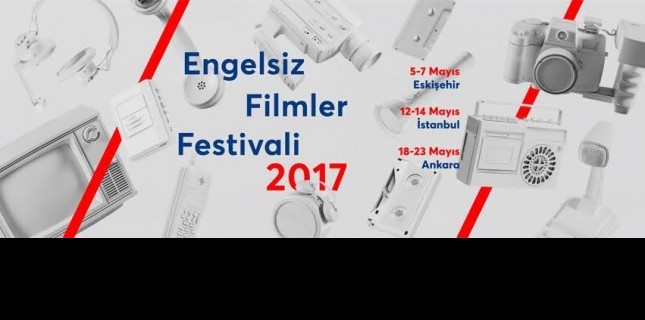 Engelsiz Filmler Festivali'nde Günün Programı (19 Mayıs 2017 - Ankara)