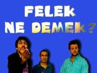 Felek Ne Demek? (2006) afişi