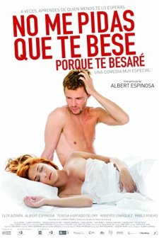 No Me Pidas Que Te Bese, Porque Te Besaré (2008) afişi
