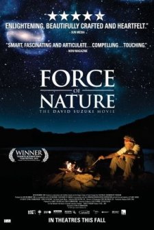 Force Of Nature: The David Suzuki Movie (2010) afişi