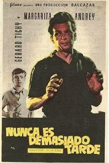 Nunca Es Demasiado Tarde (1956) afişi