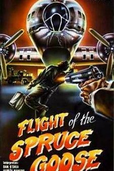 Flight Of The Spruce Goose (1986) afişi