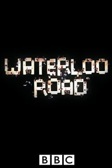 Waterloo Road (2006) afişi