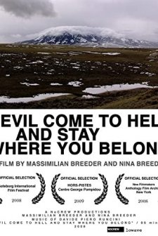 Devil Come To Hell And Stay Where You Belong (2008) afişi