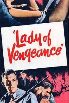 Lady Of Vengeance (1957) afişi