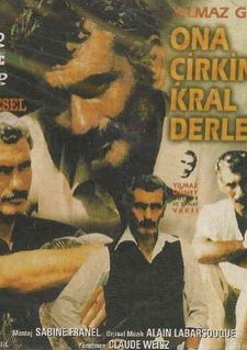 O'na çirkin Kral Derlerdi (1984) afişi