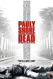 Pauly Shore Is Dead (2003) afişi