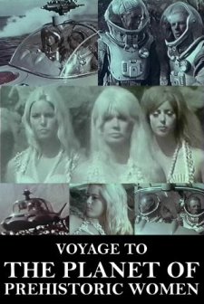 Voyage To The Planet Of Prehistoric Women (1968) afişi