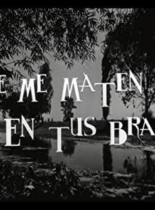 Que Me Maten En Tus Brazos (1961) afişi