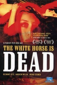 The White Horse ıs Dead (2005) afişi