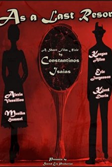 As A Last Resort (2010) afişi