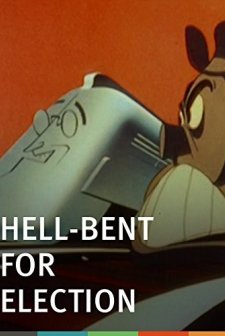 Hell-bent For Election (1944) afişi