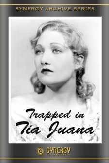 Trapped In Tia Juana (1932) afişi