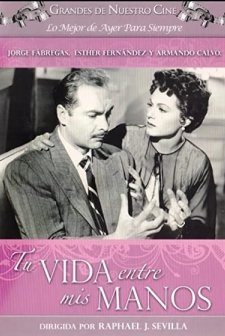 Tu Vida Entre Mis Manos (1955) afişi
