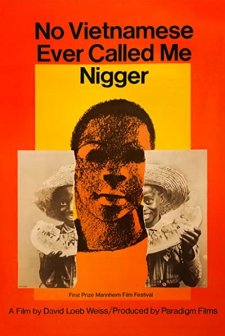 No Vietnamese Ever Called Me Nigger (1968) afişi