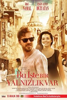Bu İşte Bir Yalnızlık Var (2013) afişi