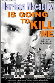 Harrison Macauley Is Going to Kill Me (2003) afişi