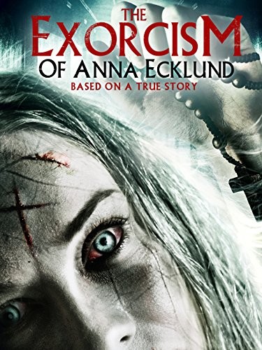 The Exorcism of Anna Ecklund (2016) afişi
