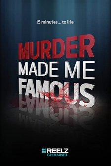 Murder Made Me Famous (2015) afişi