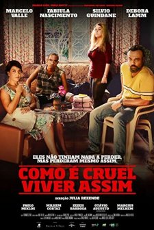 Como É Cruel Viver Assim (2017) afişi