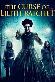 The Curse of Lilith Ratchet (2018) afişi