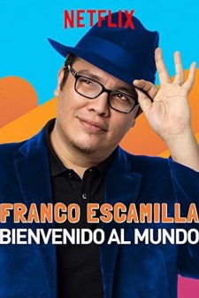 Franco Escamilla: Bienvenido al Mundo (2019) afişi