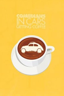 Comedians in Cars Getting Coffee (2012) afişi