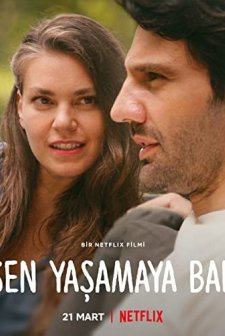 Sen Yaşamaya Bak (2022) afişi