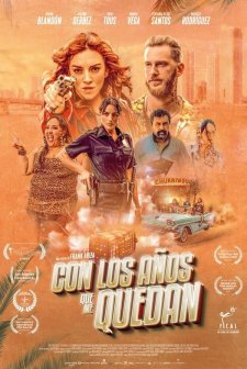 Con los años que me quedan (2022) afişi