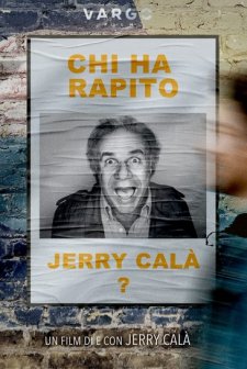 Chi ha rapito Jerry Calà? afişi