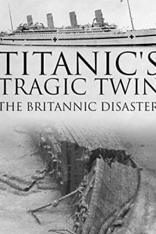Titanic's Tragic Twin: The Britannic Disaster (2016) afişi