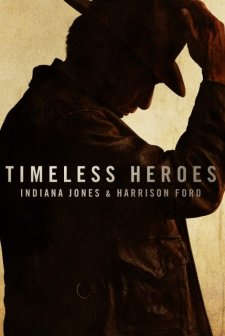 Timeless Heroes: Indiana Jones and Harrison Ford (2023) afişi