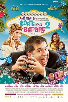 Até que a Sorte nos Separe 2 (2013) afişi