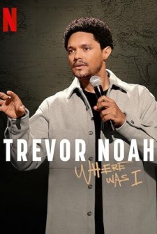 Trevor Noah: Where Was I (2025) afişi