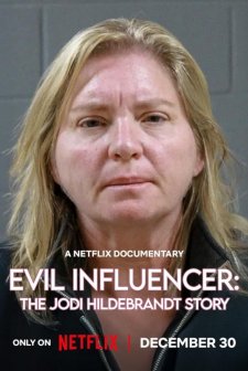 Evil Influencer: The Jodi Hildebrandt Story (2025) afişi