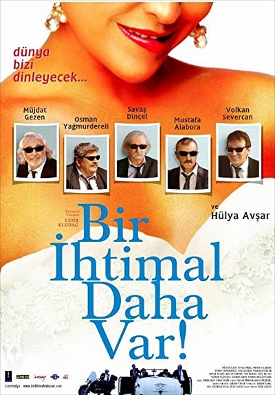 Bir İhtimal Daha Var (2007) afişi