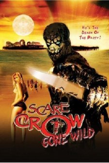 Scarecrow Gone Wild (2004) afişi