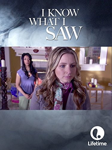 I Know What I Saw (2007) afişi