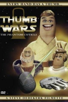 Thumb Wars: The Phantom Cuticle (1999) afişi