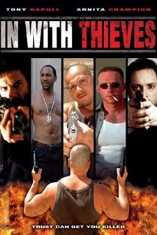 In With Thieves (2008) afişi